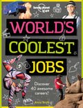 Lonely Planet Kids World's Coolest Jobs: Discover 40 Awesome Careers! - Paperback