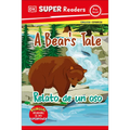 DK Super Readers Pre-Level Bilingual a Bear's Tale - Relato de Un Oso - Hardcover
