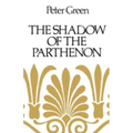 The Shadow of the Parthenon: Studies in Ancient History and Literature - Paperback