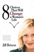 8 Choices That Will Change a Woman's Life - Paperback