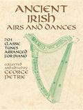 Ancient Irish Airs and Dances: 201 Classic Tunes Arranged for Piano - Paperback