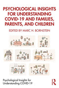 Psychological Insights for Understanding Covid-19 and Families, Parents, and Children - Paperback