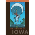 The Indians of Iowa - Paperback