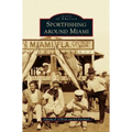 Sportfishing Around Miami - Hardcover