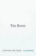 The Event: Literature and Theory - Hardcover