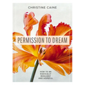 Permission to Dream: How to Be Radically Resilient and Hopeful - Paperback