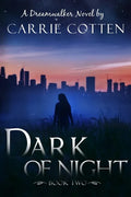 Dark of Night: A Dreamwalker Novel: Book 2 - Paperback