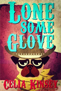 Lonesome Glove: A Little Tombstone Cozy Mystery - Paperback