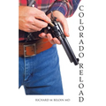 Colorado Reload: A Western Fiction - Paperback