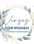 Verses For Women A Christian Coloring Book: Stress Relief Adult Coloring Book With Bible Verses To Calm The Mind and Soul, Faith-Building Colouring Pa - Paperback