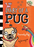 Scaredy-Pug: A Branches Book (Diary of a Pug #5): Volume 5 - Hardcover