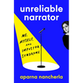 Unreliable Narrator: Me, Myself, and Impostor Syndrome - Hardcover
