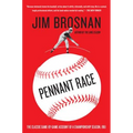 Pennant Race: The Classic Game-By-Game Account of a Championship Season, 1961 - Paperback