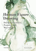 Human Figure Drawing: Drawing Gestures, Pictures and Movements - Hardcover