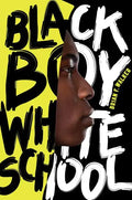 Black Boy White School - Hardcover