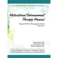 Motivational Enhancement Therapy Manual: A Clinical Research Guide for Therapists Treating Individuals With Alcohol Abuse and Dependence - Hardcover