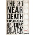 The 31 Near Death Experiences of Jenny Black: A Metaphysical Mystery - Paperback
