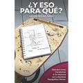 ?Y Eso Para Qu??: Descubre C?mo Transformar A Tus Alumnos Con La Escritura Taquigr?fica 'Pitman' - Paperback