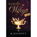 Kingpin Wifeys Vol. 3 - Paperback