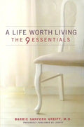 A Life Worth Living: The 9 Essentials - Paperback