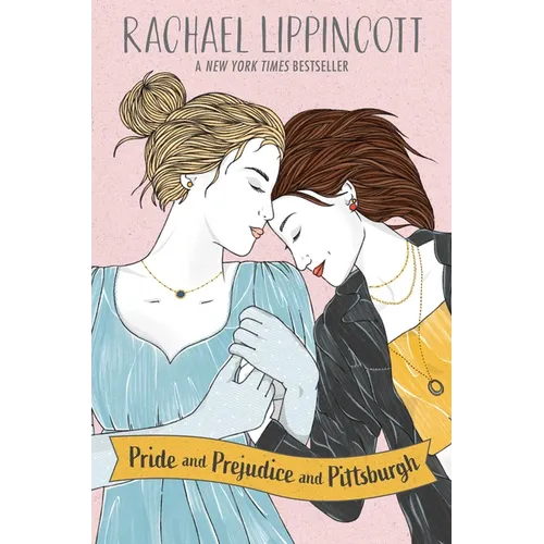 Pride and Prejudice and Pittsburgh - Hardcover