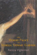 The Memory Palace of Isabella Stewart Gardner - Paperback