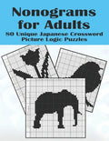 Nonograms for Adults: 80 Challenging Japanese Crossword Picture Logic Puzzles, Griddlers, Picross, Hanjie - Paperback
