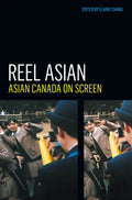 Reel Asian: Asian Canada on Screen - Paperback