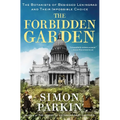 The Forbidden Garden: The Botanists of Besieged Leningrad and Their Impossible Choice - Hardcover