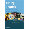 Drug Truths: Dispelling the Myths about Pharma R & D - Paperback