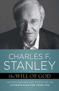 The Will of God: Understanding and Pursuing His Ultimate Plan for Your Life - Paperback