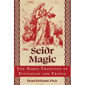 Seiðr Magic: The Norse Tradition of Divination and Trance - Paperback
