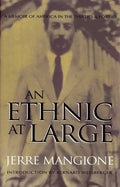 An Ethnic at Large: A Memoir of America in the Thirties and Forties - Paperback