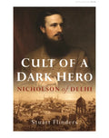 Cult of a Dark Hero: Nicholson of Delhi - Paperback