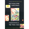 Farewell to the Sea: A Novel of Cuba - Paperback