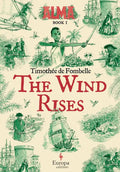 The Wind Rises: Book 1 of the Alma Series - Hardcover