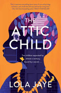 The Attic Child - Hardcover