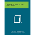The Story Of American Bank Note Company - Hardcover