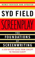 Screenplay: The Foundations of Screenwriting - Paperback