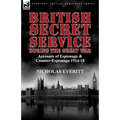 British Secret Service During the Great War: Accounts of Espionage & Counter-Espionage 1914-18 - Paperback