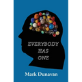 Everybody Has One: The Thoughts, Opinions, & Comments of a Midwestern Baby Boomer - Paperback
