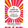 El Libro de Los L匇ites: Marca Las Fronteras Que Te Liberar疣 / The Book of Boundaries (Spanish Edition) - Paperback