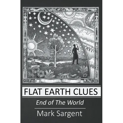 Flat Earth Clues - Paperback