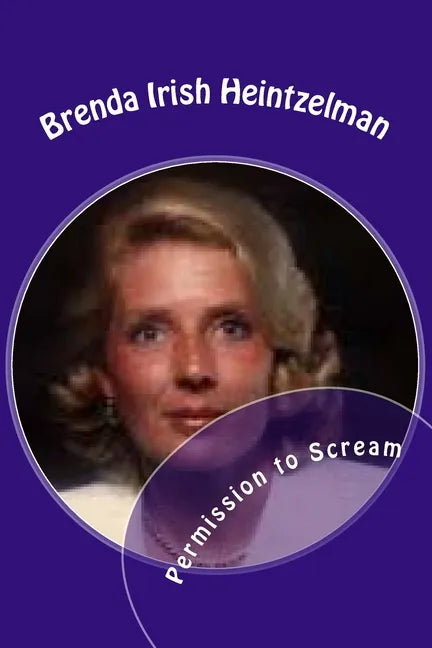Permission to Scream: The Psychosocial Abuse of Betty Broderick - Paperback