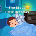 The Brave Little Dreamer - Paperback