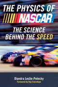 The Physics of NASCAR: The Science Behind the Speed - Paperback