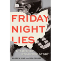 Friday Night Lies: The Bishop Sycamore Story - Hardcover