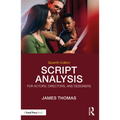 Script Analysis for Actors, Directors, and Designers - Paperback