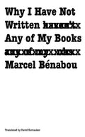 Why I Have Not Written Any of My Books - Paperback