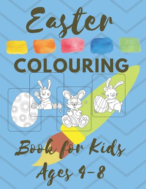Easter COLOURING Book for Kids Ages 4-8: Spring 2021 Christian First Colouring Book for Babies Kids and Toddlers Girls and Boys Extra Activity Pages - Paperback